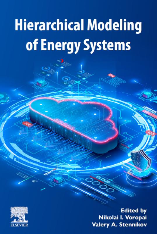 Научная монография "Иерархическое моделирование энергетических систем" опубликована в международном издательстве Elsevier